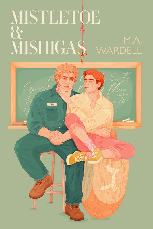 Mistletoe & Mishigas (Teachers in Love)