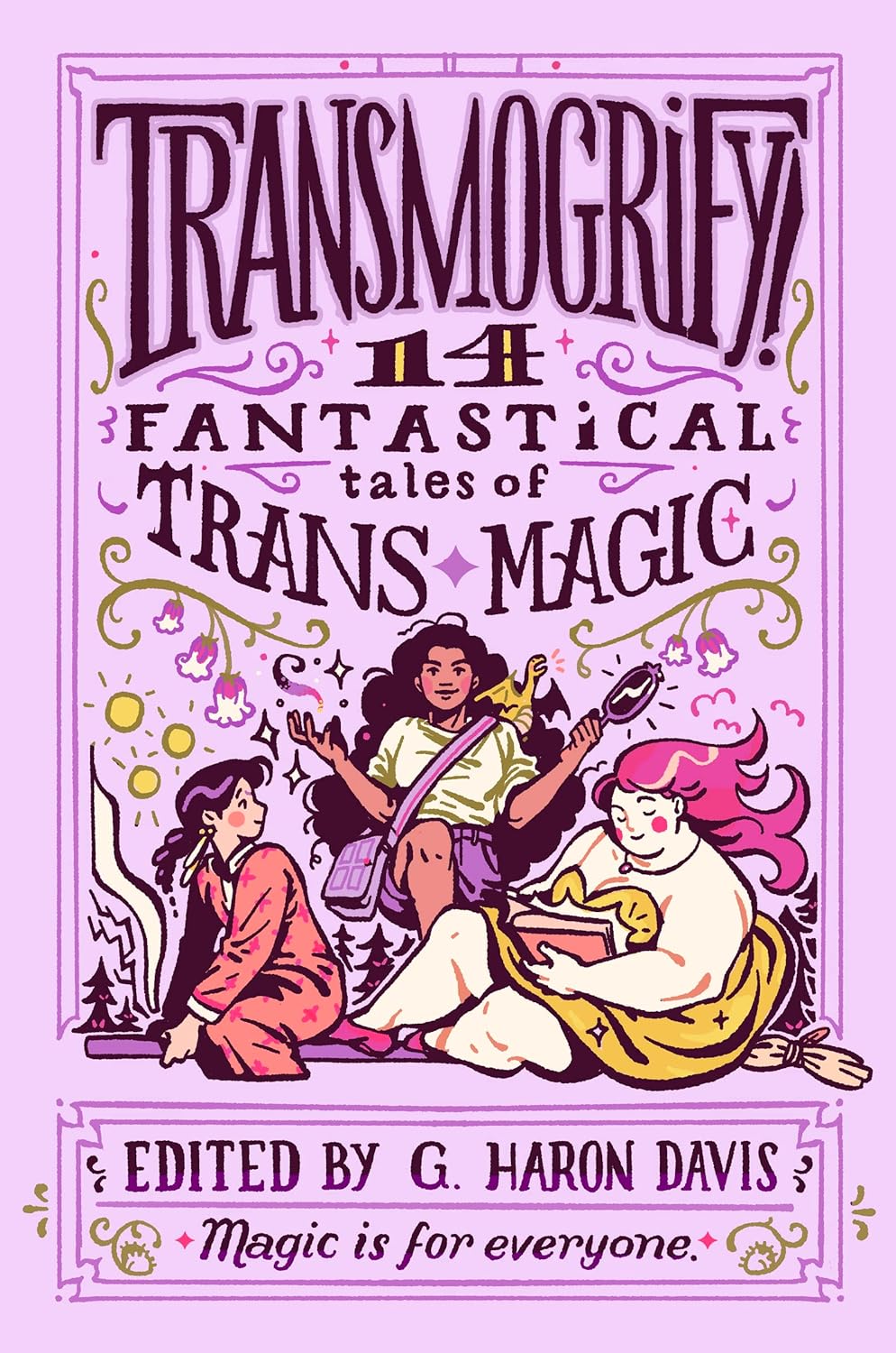 Transmogrify! 14 Fantastical Tales of Trans Magic