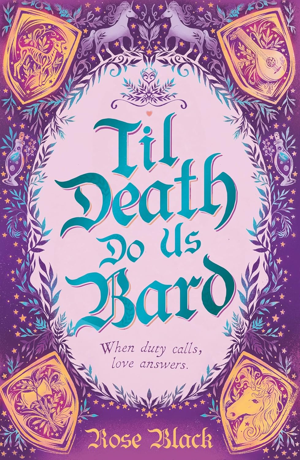 Til Death Do Us Bard: A heart-warming tale of marriage, magic, and monster-slaying